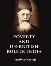 Poverty and un-British rule in India [Hardcover] - £70.48 GBP