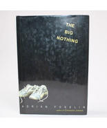 SIGNED The Big Nothing By Adrian Fogelin 2004 Hardcover With DJ 1st Edit... - £16.68 GBP