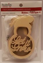 Recollections Christmas Shaker Ornaments Kit "Let it Snow" Snowman Makes 4 - $18.99
