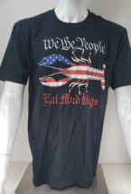 Buck Wear XL T-Shirt Crawfish Black We The People Eat Mud Bugs - £23.31 GBP