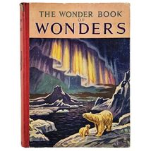 The Wonder Book of Wonders Antique Educational Hardcover 13th Ed Great Britain