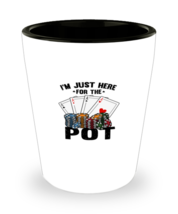 Shot Glass Party Funny I&#39;m Just Here For the Pot Card Game  - £11.67 GBP