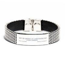 Funny Nurse Stainless Steel Bracelet, Not to Brag Or Anything But I Can Forget W - £19.20 GBP