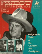The West That Never Was Tony Thomas - John Wayne Cover - Western Movie History - £11.95 GBP