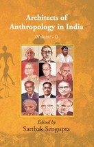 Architects of Anthropology in India Vol. 1st [Hardcover] - £26.23 GBP