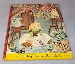 Walt Disney&#39;s Cinderella&#39;s Friends Mickey Mouse Club Book .25 Cent A Printing - £7.95 GBP