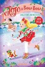 Jingle Bows and Mistletoe (JoJo and BowBow Super Special) [Hardcover] Siwa, JoJo - £7.48 GBP