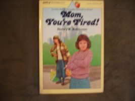 Mom, You&#39;re Fired! by Nancy K. Robinson - Very Good - £7.08 GBP