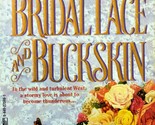 Bridal Lace and Buckskin by Lori Copeland / 1996 Paperback Historical Ro... - £0.90 GBP