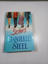 sisters by Danielle Steel 2007 hardback/dust cover - £6.25 GBP