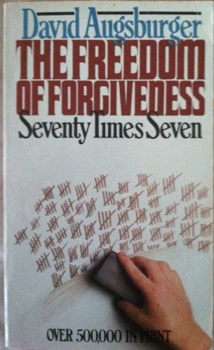 The Freedom of Forgiveness Augsburger, David - $5.99