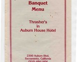 Thrasher&#39;s in Auburn House Hotel Banquet Menu Sacramento California  - $17.82