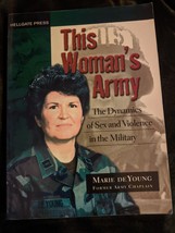 This Woman&#39;s Army : The Dynamics of Sex and Violence in the Milit - £10.27 GBP