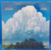 Malcolm Dalglish &amp; Grey Larsen LP &quot;Thunderhead&quot; BX10 - $7.91