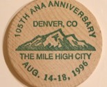 Vintage Mile High City Wooden Nickel Portland Denver Colorado 1996 - $3.95
