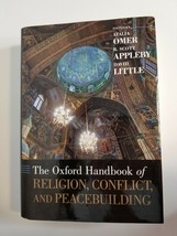 The Oxford Handbook of Religion, Confict, and Peacebuilding Omar Appleby Little - £27.52 GBP