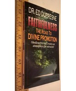Faithfulness - The Road to Divine Promotion (1994 PB) - £51.26 GBP