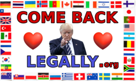 3'x5' Flag 'Come Back Legally' - $29.65