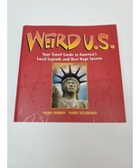 Weird U.S.: Your Travel Guide to America&#39;s Local Legends and Best Kept S... - £6.64 GBP