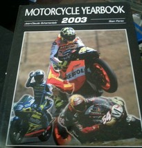 Motorcycle Yearbook 2003 Jean Claude Schertenlieb and Stan Perec (2004, ... - $8.23