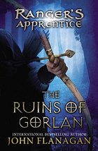 The Ruins of Gorlan (The Ranger&#39;s Apprentice, Book 1) [Paperback] Flanagan, John - £6.21 GBP