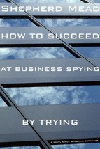 How to succeed at business spying by trying;: A novel about industrial espionag - £3.70 GBP
