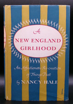 Nancy Hale A New England Girlhood First Edition U.S. 1958 Hc Dj Memoir Artists - £17.97 GBP