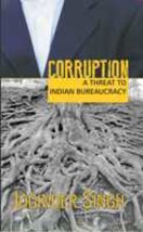 Corruption: A Threat to Indian Burearucracy [Hardcover] - £20.44 GBP