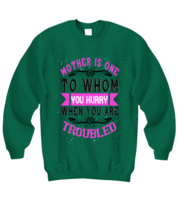 Mom Sweatshirt. Mother is one to whom you hurry when you are troubled.  - £20.80 GBP