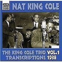 Nat King Cole : Transcriptions Vol. 1 1938 CD (2004) Pre-Owned - £11.95 GBP