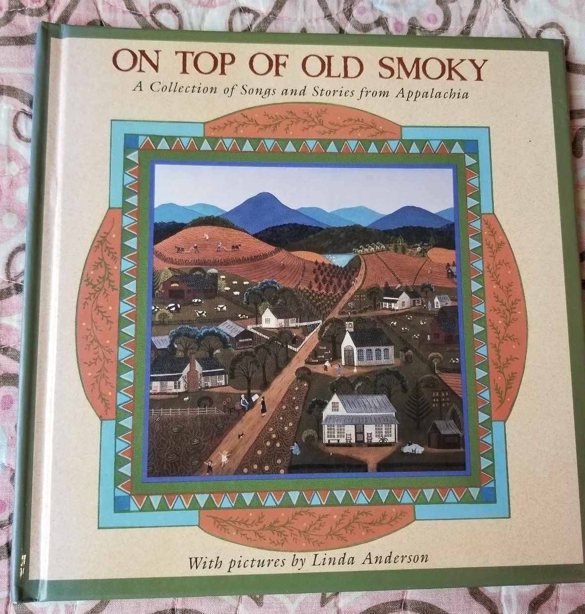 On Top of Old Smoky  A Collection of Songs and Stories from Appalachia (... - $9.74