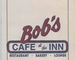 Bob&#39;s Cafe at the Inn Menu Restaurant Bakery Lounge Moses Lake Washington  - $17.82