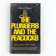The Plungers &amp; the Peacocks: 150 Years on Wall Street Paperback by Dana L Thomas - £7.00 GBP