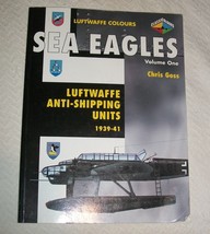 Luftwaffe Colors Sea Eagles V1 Chris Goss Anti Ship Unit 1939 1941 Wwii Era Book - £54.74 GBP