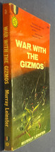War With The Gizmos By Murray Leinster 1958 Gold Medal First Printing Paperback - £6.44 GBP