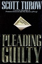 Pleading Guilty [Hardcover] Turow, Scott - £2.34 GBP