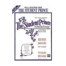 Vocal Selections from the Student Prince in Heidelberg Romberg, Sigmund (Compile - £13.46 GBP