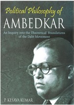 Political Philosophy of Ambedkar: an Inquiry Into the Theoretical Fo [Hardcover] - £20.42 GBP