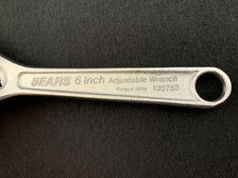 LOOKS NEW Sears 6” Adjustable Wrench Unique Logo/Stock Number 9-30753 Craftsman  - $25.36