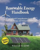 The Renewable Energy Handbook By William H. Kemp Sustainable &amp; Off-Grid ... - $9.50