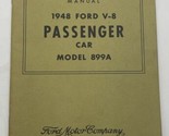 1948 Ford Operator&#39;s Owner&#39;s Manual V-8 Model 899A Passenger Car Older R... - £11.32 GBP