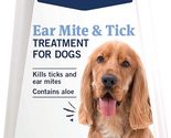 NEW Lot of 2 PetArmor Ear Mite &amp; Tick Treatment for dogs w/ aloe 3 oz ea... - £17.96 GBP