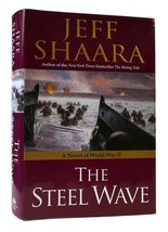 Jeff Shaara The Steel Wave 1st Edition 1st Printing - £42.27 GBP