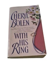 With His Ring by Cheryl Bolen Paperback - £3.54 GBP