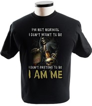 Im Not Normal I Dont Want To Be I Dont Pretend To Be I Am Me - £13.51 GBP+