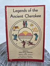 Legends of the Ancient Cherokee by Thomas Underwood 1956 - £7.66 GBP