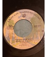 ROD STEWART Tonight&#39;s The Night Gonna Be Alright 45 7&quot; Record Vinyl Record - $5.00