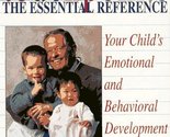 Touchpoints The Essential Reference: Your Child&#39;s Emotional And Behavior... - $2.93