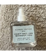 Tru Fragrance Element Edition Can&#39;t Say I Do Without You Hair &amp; Body Mis... - £23.49 GBP