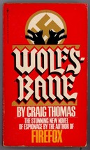WOLFSBANE by CRAIG THOMAS Author of Firefox - a stunning novel of espion... - £10.05 GBP